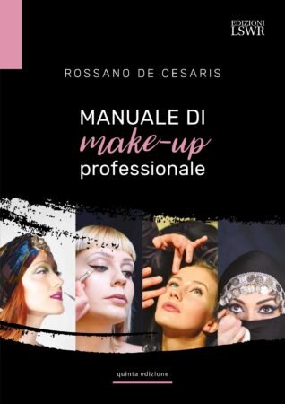 Manuale di Make-up Professionale (Quinta Edizione)